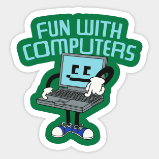 Fun With Computers - Retro Styled Computer Mascot Sticker